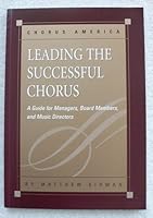 Leading the Successful Chorus B005APP6QI Book Cover