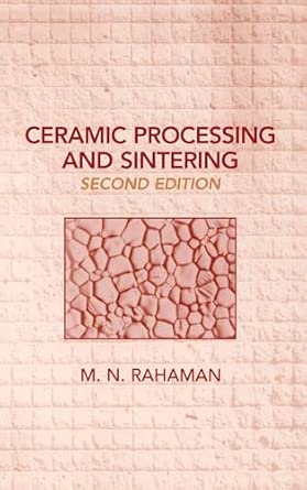 Ceramic Processing and Sintering: 1 2nd Edition book cover