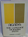 Agada: The Language of Jewish Faith (Alumni series of the Hebrew Union College Press)