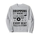 Photo Gallery drumming where every beat racconta una storia batterista felpa Photo Gallery drumming where every beat racconta una storia batterista felpa