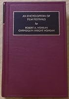 An Encyclopedia of Film Festivals (Foundations in Library and Information Science) 0892327340 Book Cover
