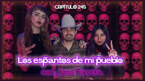 Cap. 245: Busqué un tesoro enterrado en mi pueblo. ft: Joss Favela
