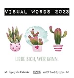 Visual Words Aquarell 2023: Aufstellbarer Typo-Art Postkartenkalender. Jeden Monat ein neuer Spruch. Hochwertiger Tischkalender. Mit 12 Postkarten.