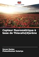 Capteur fluorométrique à base de Thiacalix[4]arène (French Edition) 6208657245 Book Cover