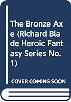 The Bronze Axe 0523404328 Book Cover