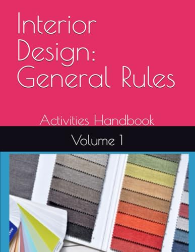 Interior Design: General Rules: Activities Handbook VOL.1 (Interi...