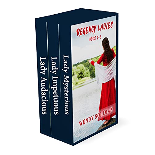 Regency Ladies Vols 1-3: Lady Mysterious, Lady Impetuous, Lady Audacious