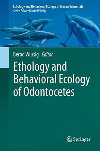 Buy Ethology and Behavioral Ecology of Odontocetes — BookShops.in