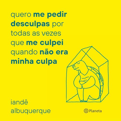 Quero me pedir desculpas por todas as vezes que me culpei quando n&atilde;o era minha culpa cover art