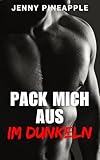 Pack mich aus im Dunkeln: MM Spicy Romance Novella (German Edition)