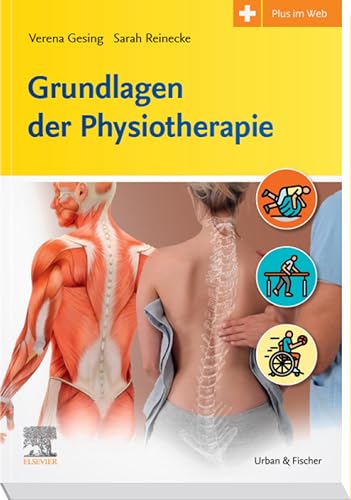 livre Grundlagen der Physiotherapie: physiothek: Lehrbuch-Reihe für die Ausbildung, Studium und Prüfungen in der Physiotherapie (German Edition)