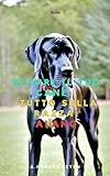  Scopri il Tuo Cane: Tutto sulla razza: Alano