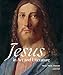 Jesus in Art and Literature: A Visual Biography