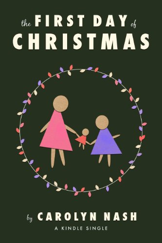 THE FIRST DAY OF CHRISTMAS (Kindle Single)