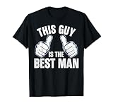 Best Man Bachelor Supplies Party Wedding T-Shirt