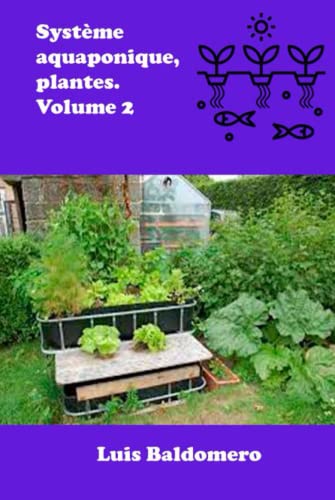 Système aquaponique, plantes. Volume 2 (Sistemas de acuaponía)