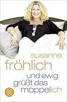 Und Ewig Grüsst Das Moppel Ich 3596186811 Book Cover