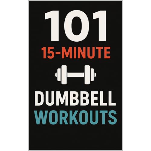 101 15-Minute Dumbbell Workouts Audiolibro Por Erik Myers arte de portada
