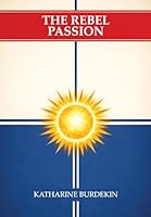 The Rebel Passion 1667665278 Book Cover