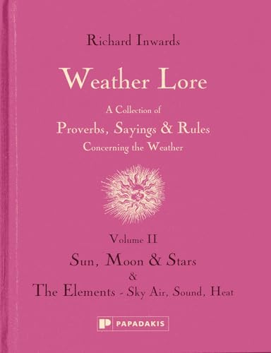 Weather Lore: Sun, Moon & Stars. The Elements - Sky, Air, Sound, Heat