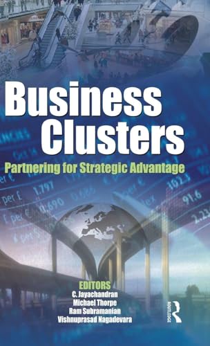 Business Clusters: Partnering for Strategic Advantage