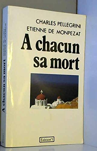 a chacun sa mort