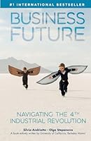 Business Future: Navigating the 4th Industrial Revolution 1956193952 Book Cover