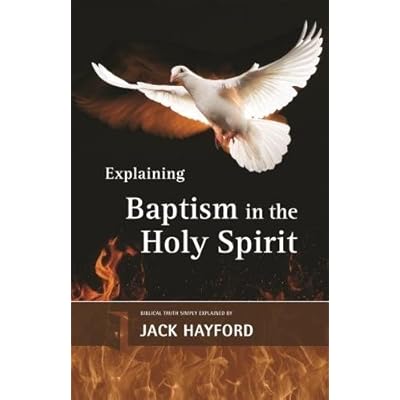 Explaining Baptism in the Holy Spirit