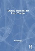 Literacy Essentials for Every Teacher 1041072384 Book Cover