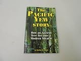 The Pacific Yew Story: How an Ancient Tree Became a Modern Miracle