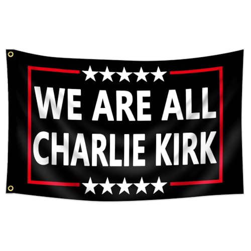 We Are All Charlie-Kirk Hero Freedom Merch Flag 3X5ft with 2 Brass Grommets Durable Indoor Outdoor Banner Polyester Flag for Garden Yard