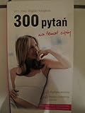 300 pytan: na temat cigiy (Polnisch)(Polish) - Dr n. med. Brigitte Holzgreve