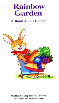 Hardcover Rainbow Garden: A Book about Colors Book