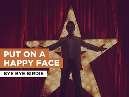  Put On A Happy Face nello stile di Bye Bye Birdie