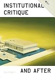 Institutional Critique and After (SoCCAS Symposia vol. 2)