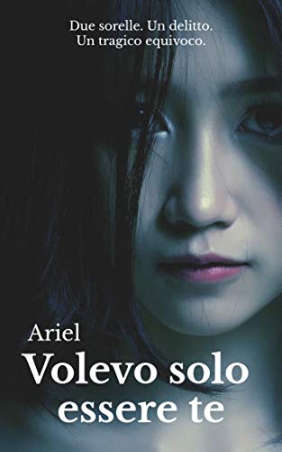 Ariel – Volevo solo essere te (2019)