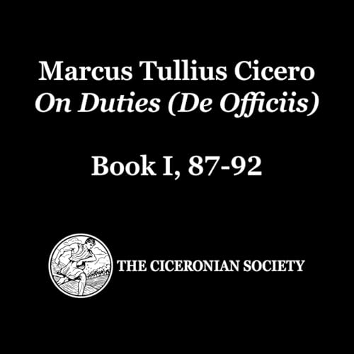Cicero On Duties, Episode 15 - Advice to Statesmen (2)