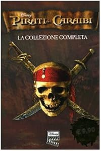 Vedi scheda su Amazon Pirati dei Caraibi. La collezione completa: La maledizione della prima luna-La maledizione del forziere fantasma-Ai confini del mondo. Ediz. illustrata