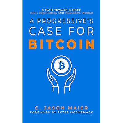 A Progressive's Case for Bitcoin