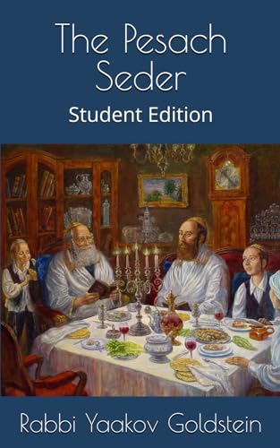 The Pesach Seder: Student Edition (Pesach Laws)