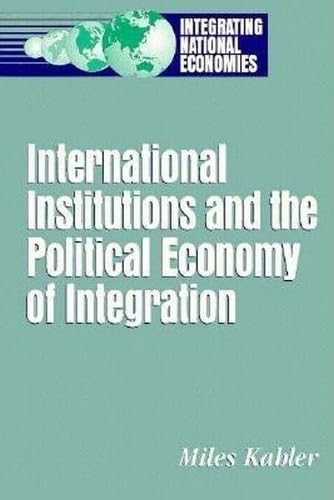 Buy International Institutions and the Political Economy of Integration (Integrating National Economies) — BookShops.in