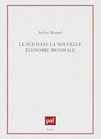 Le sud dans la nouvelle économie mondiale 2130467474 Book Cover