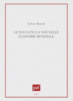 Paperback Le sud dans la nouvelle économie mondiale [French] Book