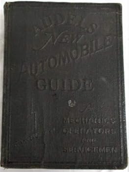 Paperback Audels New Automobile Guide for Mechanics Operators & Serviceman Book