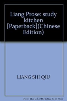 Liang Prose: study kitchen [Paperback]