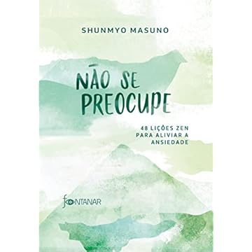 Capa do livro Não se preocupe: 48 lições zen para aliviar a ansiedade