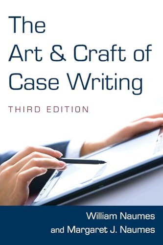 The Art and Craft of Case Writing