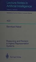 Reasoning and Revision in Hybrid Representation Systems 0387524436 Book Cover