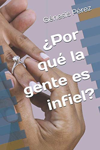 ¿Por qué la gente es infiel?