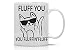 Fluff You, You Fluffin' Fluff - Funny Grumpy Cat Mug - 11OZ Coffee Mug - Perfect Gift for Mother’s Day - Mugs For Women Cat Lover Mug - Crazy Bros Mugs
